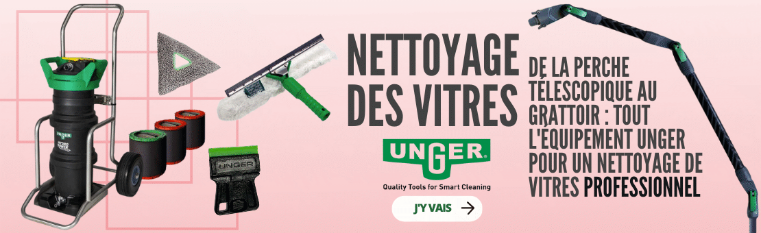 Unger Produits professionnels pour le nettoyage des vitres